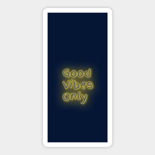 Good vibes only Sticker